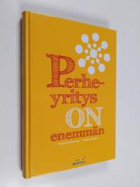 Perheyritys on enemmän (ERINOMAINEN)