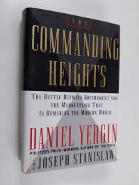 The commanding heights : the battle between government and the marketplace that is remaking the modern world