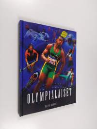 Olympialaiset : innostava opas maailman tunnetuimpaan urheilujuhlaan