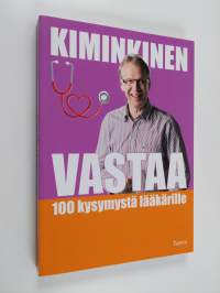 Kiminkinen vastaa: 100 kysymystä lääkärille