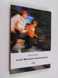 42195 : maraton elämäntapana