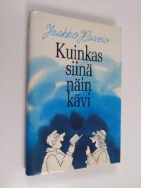 Kuinkas siinä näin kävi