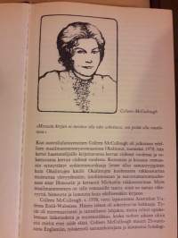 Colleen McCullough / Kutsumus ja kiusaus. P.1982.Okalintujen tekijän kirjoittama.