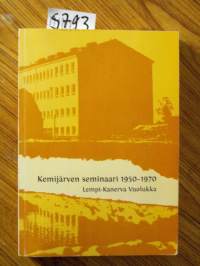 Kemijärven seminaari 1950-1970