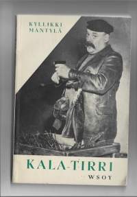 Kyllikki Mäntylä / Kala-Tirri : viisiosainen näytelmä 1955