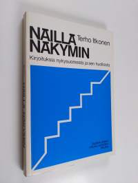 Näillä näkymin : kirjoituksia nykysuomesta ja sen huollosta (tekijän omiste)