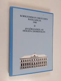 Korkeimman oikeuden ratkaisuja 1990 osa II : heinä-joulukuu