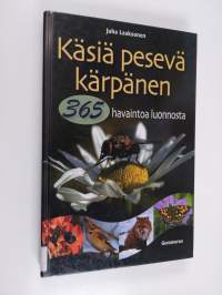 Käsiä pesevä kärpänen : 365 havaintoa luonnosta