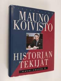 Kaksi kautta II : Historian tekijät