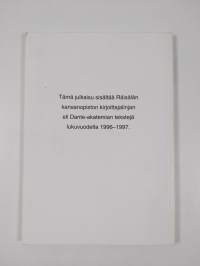 Olin elin : Räisälän kansanopiston kirjoittajalinjan eli Dante-akatemian tekstejä lukuvuodelta 1996-1997