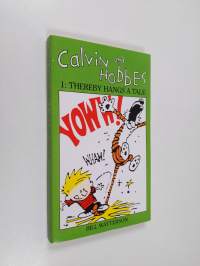 Calvin and Hobbes. 1 : Thereby hangs a tale