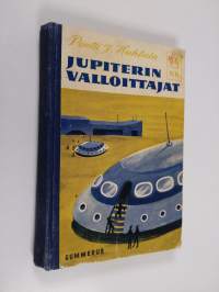 Jupiterin valloittajat : seikkailuromaani nuorisolle