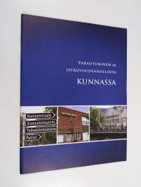 Varautuminen ja jatkuvuuden hallinta kunnassa