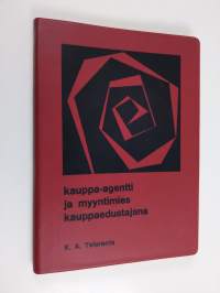 Kauppa-agentti ja myyntimies kauppaedustajana