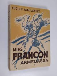 Mies Francon armeijassa