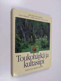 Toukohärkä ja kultasiipi : niityt ja niiden hoito