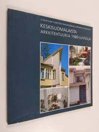 Keskisuomalaista arkkitehtuuria 1980-luvulla