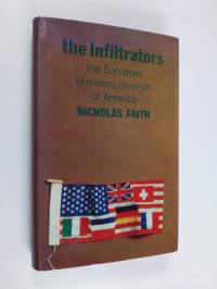 The Infiltrators - The European Business Invasion of America