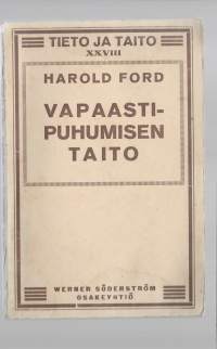 Vapaastipuhumisen taito/Ford, Henry ; Voionmaa, EinoWSOY [1923]