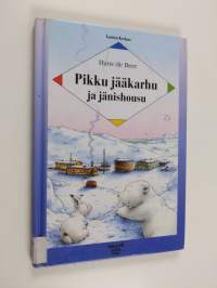 Pikku jääkarhu ja jänishousu : uusi tarina pikku jääkarhusta