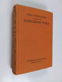 Karuliinan poika - I. Katajamäkeläisia perjantai-iltoja ; Synnynnäinen polevikki (Karuliinan poika II)