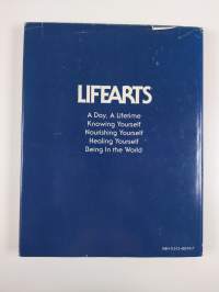 Lifearts - A Practical Guide to Total Being, New Medicine &amp; Ancient Wisdom