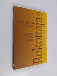 Rokottajan käsikirja 2005