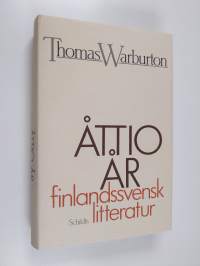 Åttio år finlandssvensk litteratur