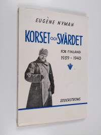 Korset och svärdet : för Finland 1939-1940