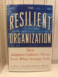 The Resilient Organization