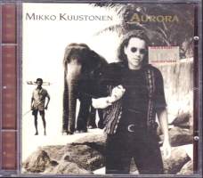 CD Mikko Kuustonen - Aurora, 1994. Columbia 32-475824-10. Katso kappaleet alta/kuvasta.