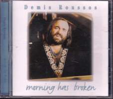 CD - Demis Roussos - Morning Has Broken.  305582, 1996/2000.  Katso kappaleet alta/kuvista.