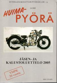 Veteraanimoottoripyöräklubi Huimapyörä 2A/2005. Jäsen-ja kalustoluettelo