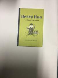 Herra Huu hoitan puutarhaa