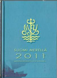Suomi merellä 2011 : Meriupseeriyhdistys ry:n vuosikirja