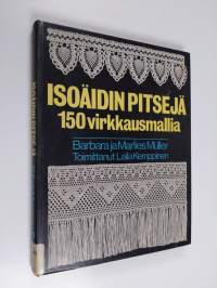 Isoäidin pitsejä : 150 virkkausmallia