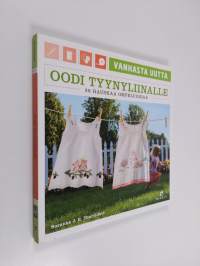 Oodi tyynyliinalle : 28 hauskaa ompeluideaa