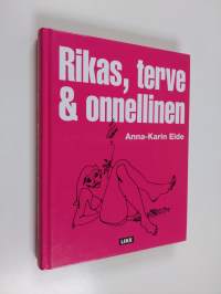 Rikas, terve &amp; onnellinen