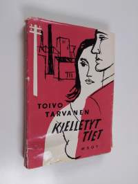 Kielletyt tiet : kahden todellisuuden päiväkirja