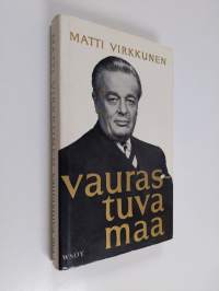 Vaurastuva maa : Esitelmiä ja puheita vv. 1946-1967