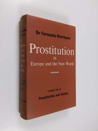 Prostitution in Europe and the New World Vol. 2