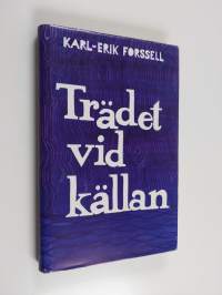 Trädet vid källan. Meditationer i Guds natur