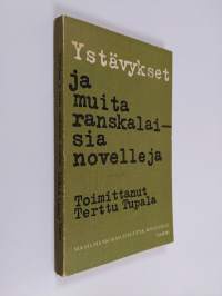 Ystävykset ja muita ranskalaisia novelleja