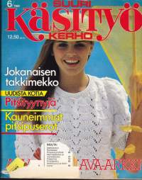 Suuri Käsityökerho 6/1982.  Mukana kaava-arkki 6/82. Jokanaisen takkimekko, kauneimmat pitsipuserot.  Katso sisältö kuvasta.