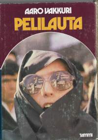 Pelilauta : romaaniKirjaHenkilö Vakkuri, Aaro,Tammi 1980