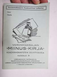 Veronmaksajan &quot;Miinus-kirja&quot; - verovähennysten selvityskirja, lääkemenojen kuittauskirja, henkivakuutusmaksujen yhdistelmä, säilytyskotelo, ym.