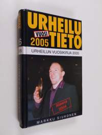 Urheilutieto 26 : urheilun vuosikirja 2005