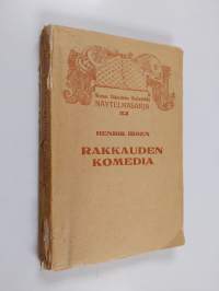 Rakkauden komedia : 3-näytöksinen komedia