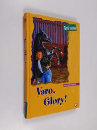 Varo, Glory!