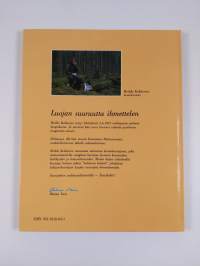 Luojan suuruutta ihmettelen : luontokuvia